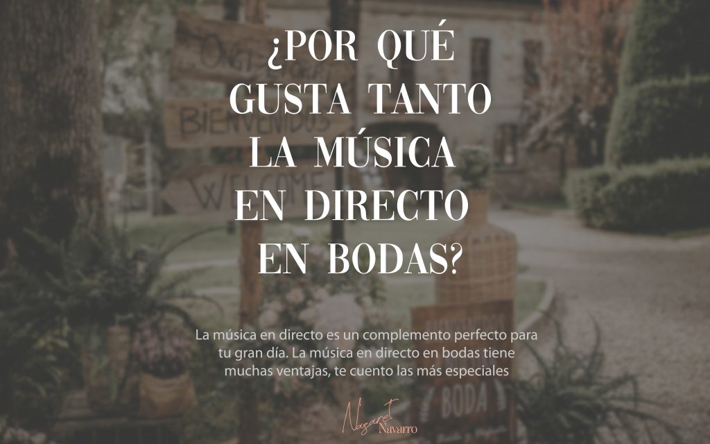 ¿por qué gusta tanto la música en directo en bodas?